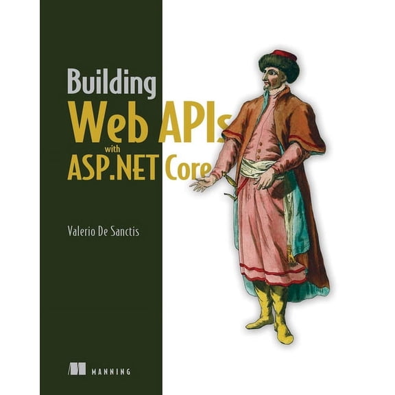 Building Web APIs with ASP.NET Core, (Paperback)
