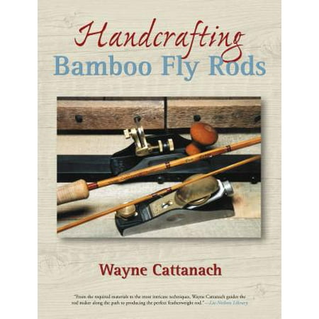 Handcrafting Bamboo Fly Rods - eBook