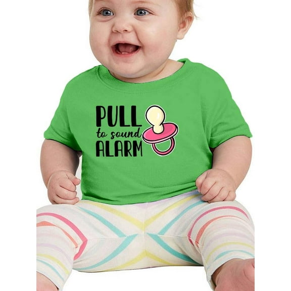 Pull To Sound Alarm Pacifier T-Shirt Infant -Smartprints Designs, 6 Months