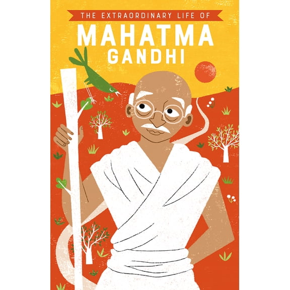 Pre-Owned The Extraordinary Life of Mahatma Gandhi (Paperback) 1684642027 9781684642021