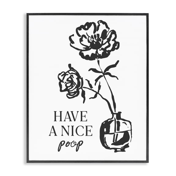Stupell Industries Have A Nice Poop Black Framed Giclee Art, design by Lettered and Lined