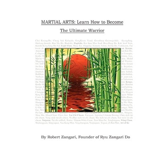 Pre-Owned Martial Arts: Learn How to Become The Ultimate Warrior (Paperback) by Robert Zangari