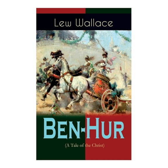 Ben-Hur (A Tale of the Christ): Historical Novel, (Paperback)