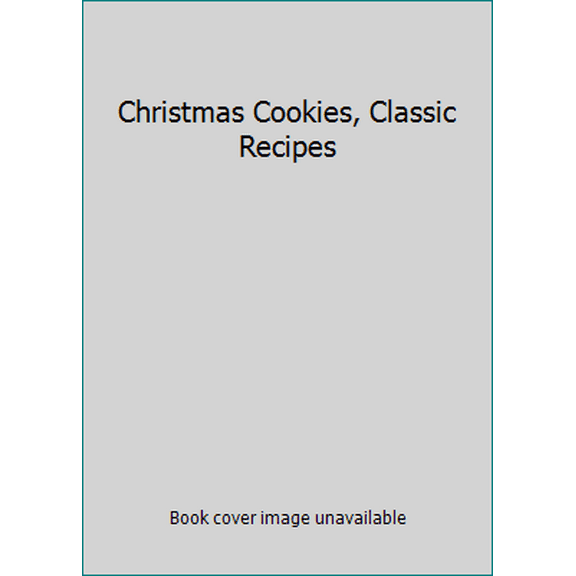 Pre-Owned Christmas Cookies, Classic Recipes (Hardcover) 0785351809 9780785351801