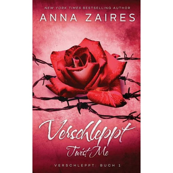 Verschleppt Twist Me - Verschleppt, Book 1, (Paperback)