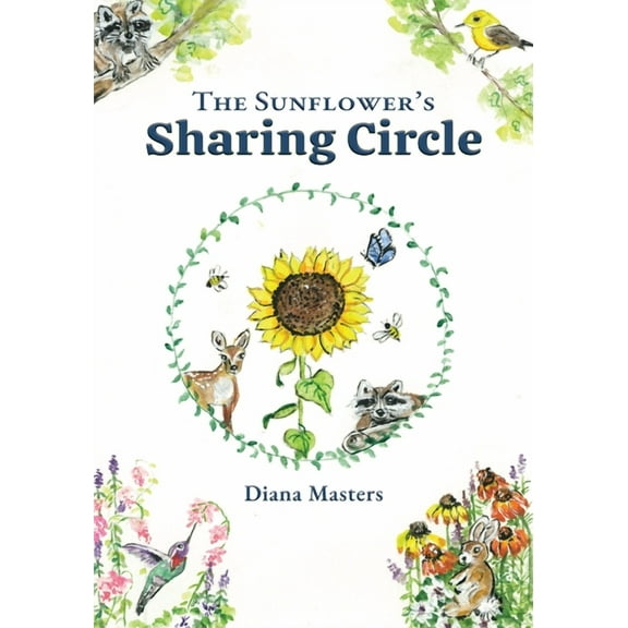 The Sunflower's Sharing Circle, (Paperback)