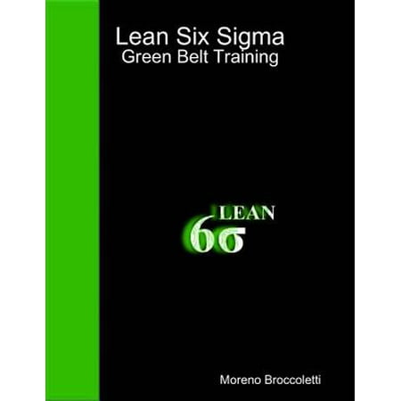 Lean Six Sigma - Green Belt Training - eBook (Best Lean Six Sigma Training)