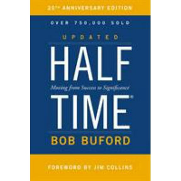 Pre-Owned Halftime: Moving from Success to Significance (Paperback) 0310346193 9780310346197