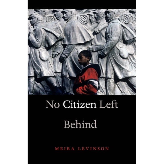 No Citizen Left Behind, (Paperback)