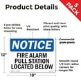 thumbnail image 2 of Fire Alarm Pull Station Located Below OSHA Notice Rigid Plastic Sign 18 Inch x 12 Inch - 5 Pack, 2 of 8