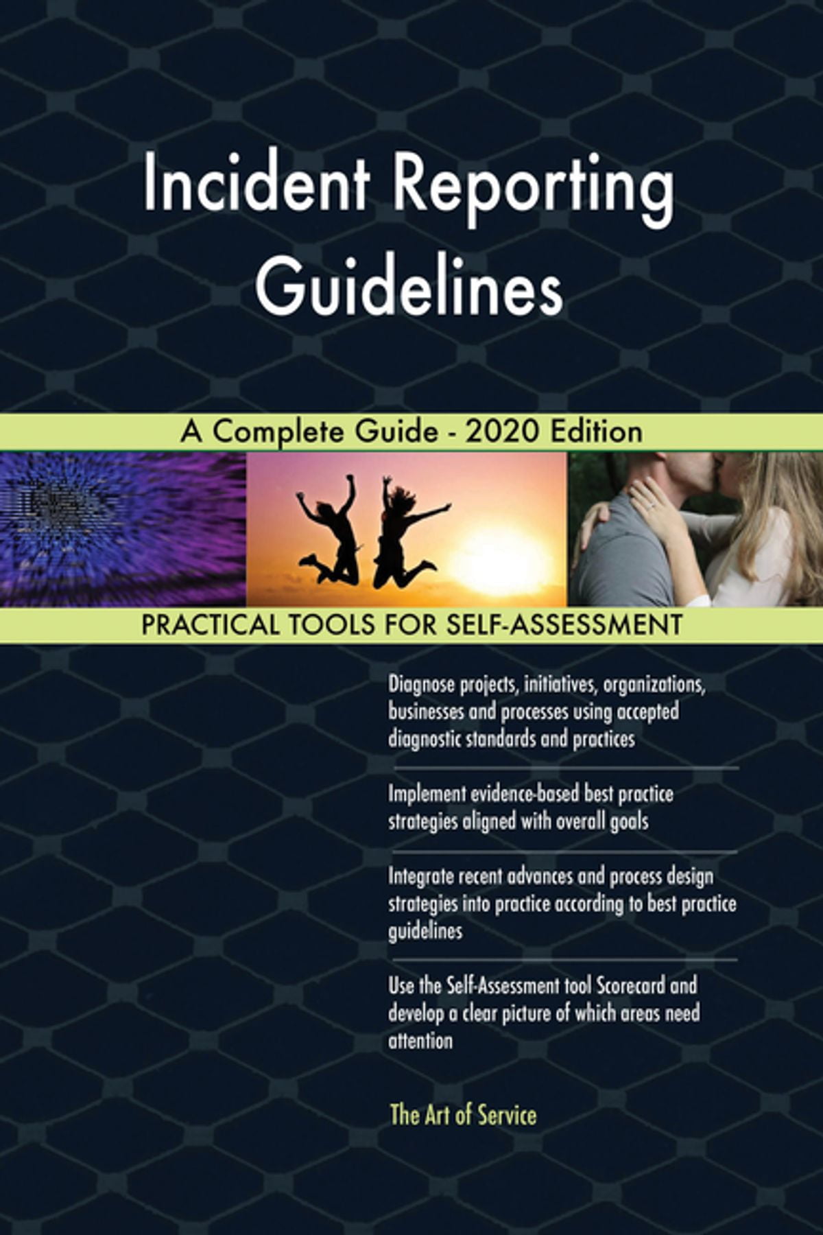 Incident Reporting Guidelines A Complete Guide 2020 Edition eBook