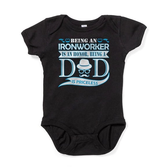 CafePress - Being Ironworker Is Honor Being Dad Pric Body Suit - Cute Infant Bodysuit Baby Romper - Size Newborn - 24 Months