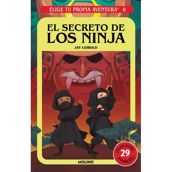Elige Tu Propia Aventura El Secreto de Los Ninja / Secret of the Ninja, (Paperback)