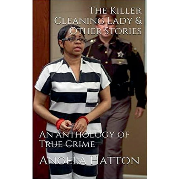 The Killer Cleaning Lady & Other Stories, (Paperback)