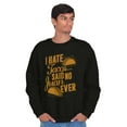 thumbnail image 5 of I Hate Tacos Said No One Ever Pun Sweatshirt for Men or Women Brisco Brands X, 5 of 6