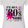 thumbnail image 4 of Inktastic It's an '80s Thing Women's V-Neck T-Shirt, 4 of 5