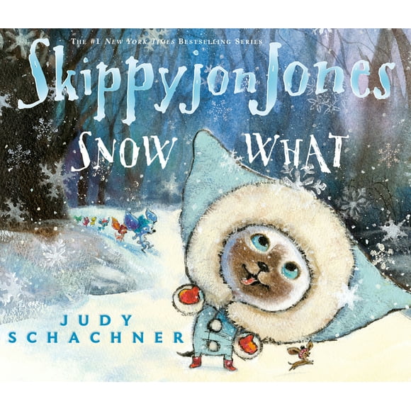 Skippyjon Jones: Skippyjon Jones Snow What (Hardcover)