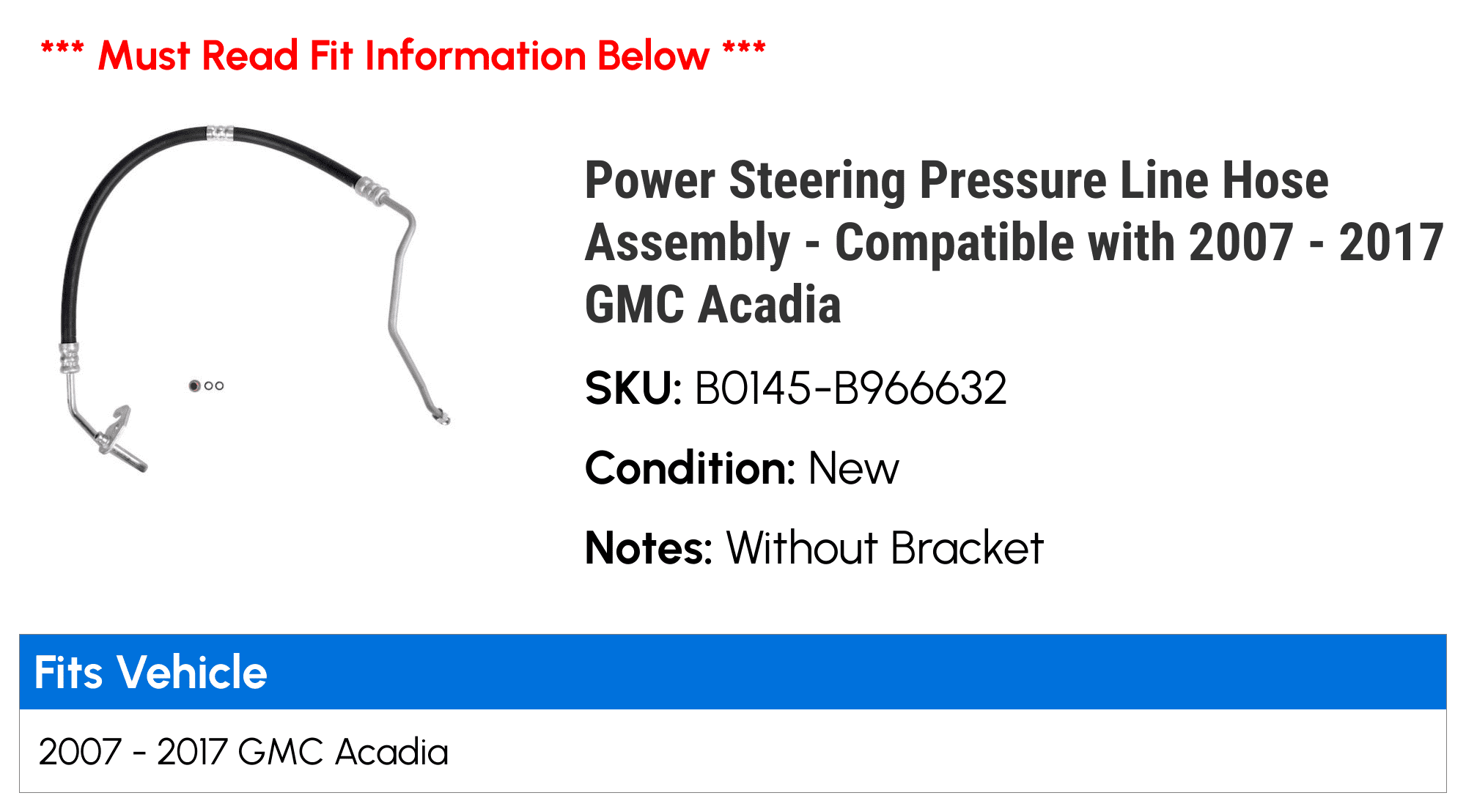 Power Steering Pressure Line Hose Assembly - Compatible with 2007 - 2017 GMC Acadia 2008 2009 2010 2011 2012 2013 2014 2015 2016