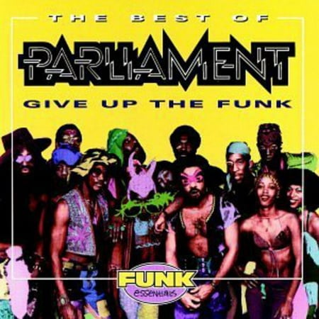 Best of: Give Up the Funk (Best Of Parliament Funkadelic)