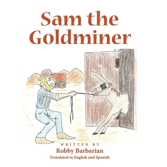 Sam the Goldminer, (Hardcover)