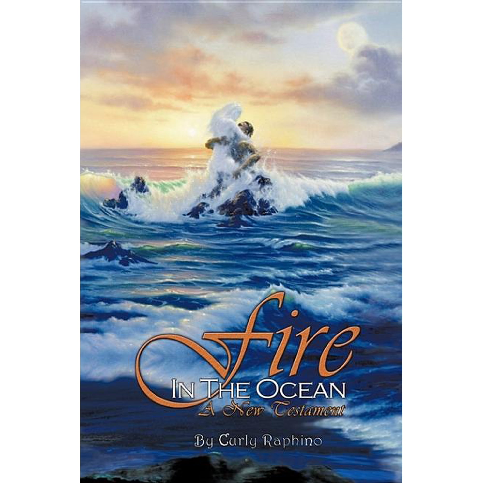 Fire in the Ocean: A New Testament (Hardcover)