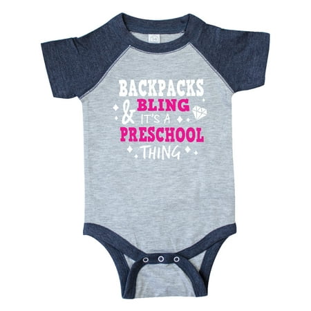 

Inktastic Backpacks and Bling It s a Preschool Thing Gift Baby Girl Bodysuit