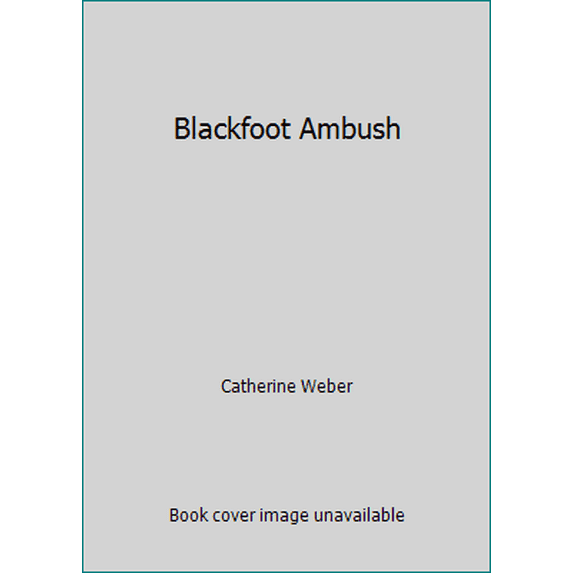 Pre-Owned Blackfoot Ambush (Paperback) 0440005906 9780440005902