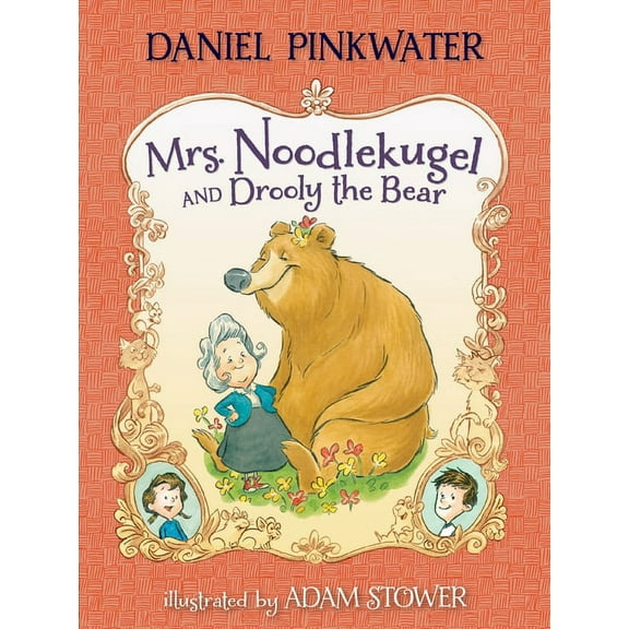 Mrs. Noodlekugel Mrs. Noodlekugel and Drooly the Bear, Book 3, (Paperback)