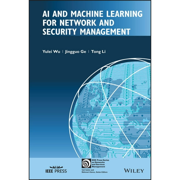 IEEE Press Network and Service Managemen AI and Machine Learning for Network and Security Management, (Hardcover)