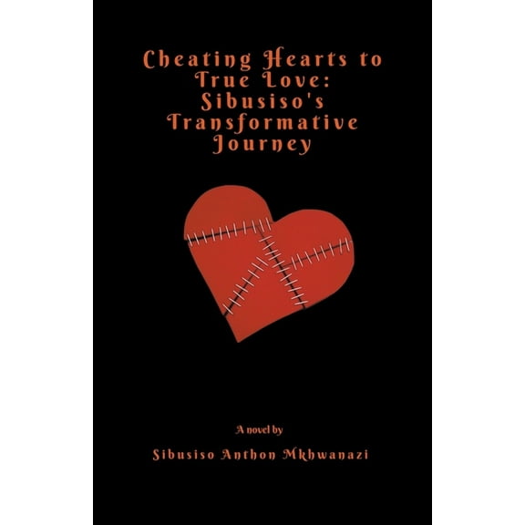 Cheating hearts to true love, (Paperback)