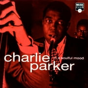 Charlie Parker: In A Soulful Mood