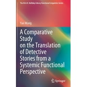 M.A.K. Halliday Library Functional Linguistics: A Comparative Study on the Translation of Detective Stories from a Systemic Functional Perspective (Hardcover)