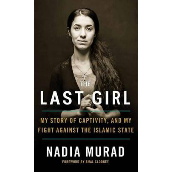 Pre-Owned The Last Girl (Library Binding) 1683248457 9781683248453