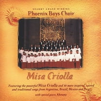 Phoenix Boys Choir - Misa Criolla - Classical - CD