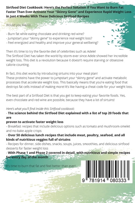 Sirtfood Diet Cookbook Boost Metabolism Burn Fat And Stay Healthy By Choosing Your Path Paperback Walmart Com Sirtfood Diet Cookbook Boost Metabolism Burn Fat And Stay Healthy By Choosing Your Path Paperback Walmart Com