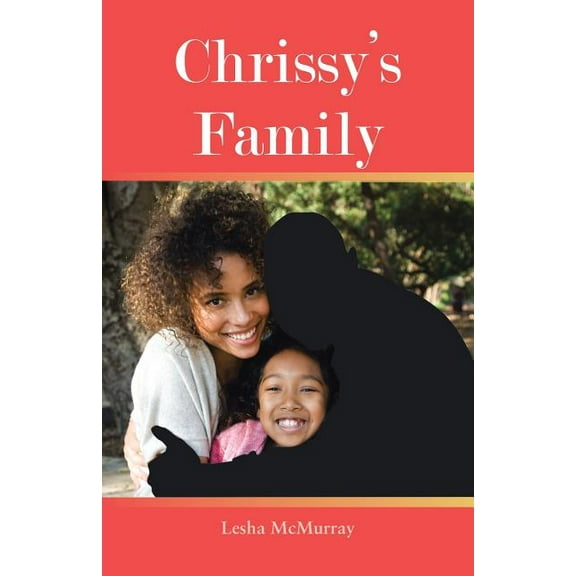 Chrissy's Family, (Paperback)