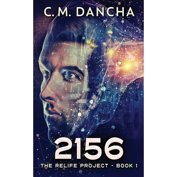 The Relife Project: 2156 (Paperback)