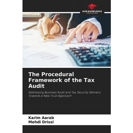 The Procedural Framework of the Tax Audit (Paperback)