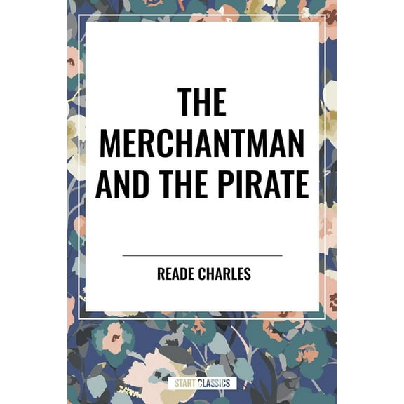 Merchantman and the Pirate, (Paperback)