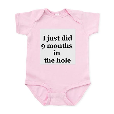 

CafePress - I Just Did 9 Months In The Hole Infant Bodysuit - Baby Light Bodysuit