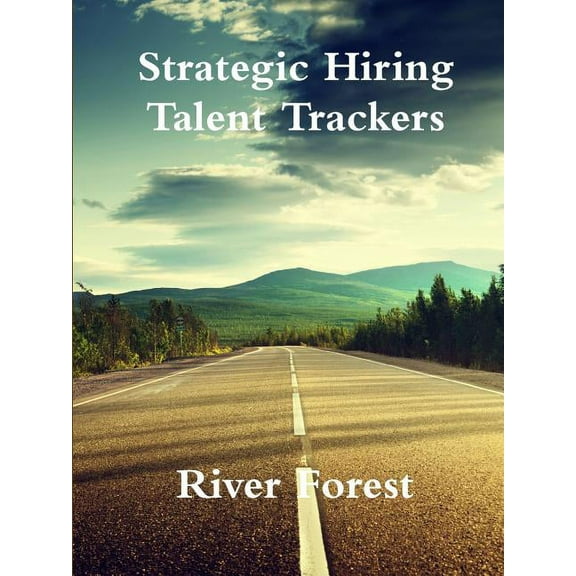 Strategic Hiring - Talent Trackers, (Paperback)