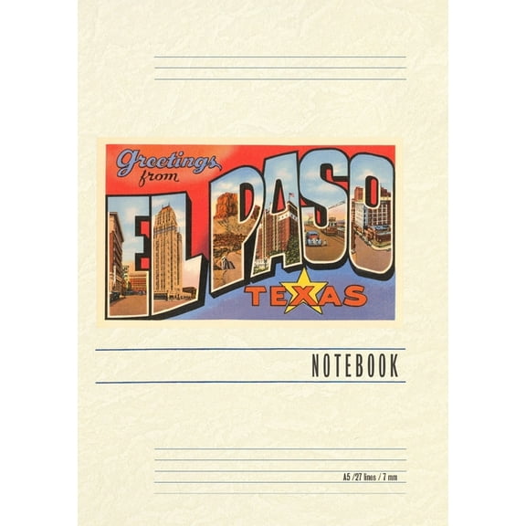 Vintage Lined Notebook Greetings from El Paso, Texas, (Paperback)