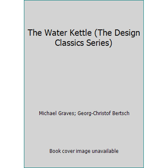Pre-Owned The Water Kettle (The Design Classics Series) (Paperback) 3931317455 9783931317454