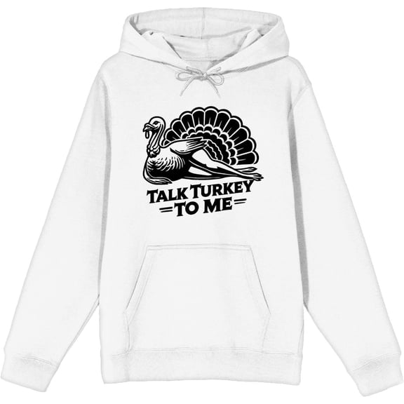 Thanksgiving Talk Turkey To Me Adult White Long Sleeve Hoodie-Medium
