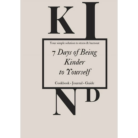 7 days of being kinder : to yourself (Paperback)