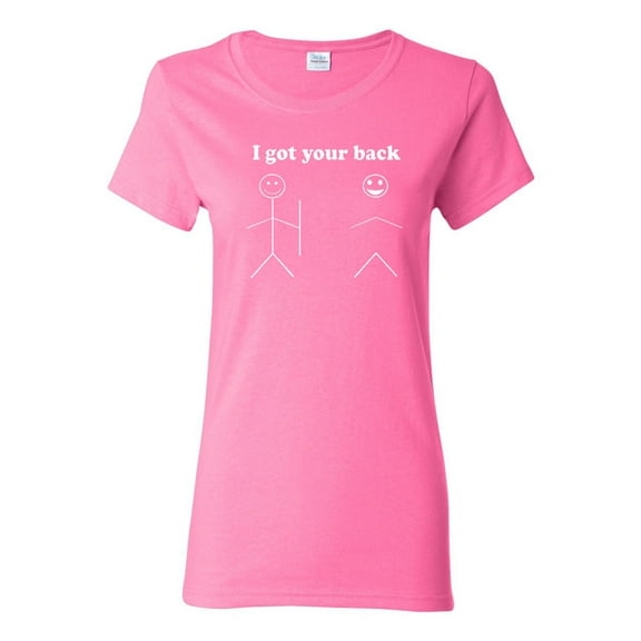 Ladies I Got Your Back Backless Human Stick Funny T-Shirt Tee