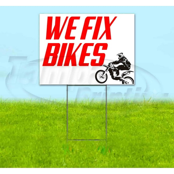 We Fix Bikes (18" x 24") Yard Sign, Includes Metal Step Stake