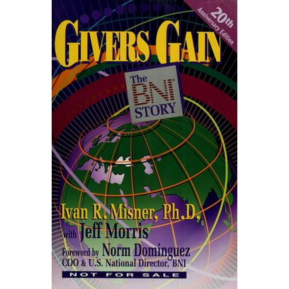Pre-Owned Givers Gain: The Bni Story (Paperback) 0974081914 9780974081915