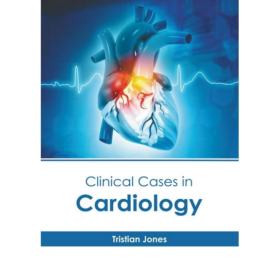 Clinical Cases in Cardiology, (Hardcover)