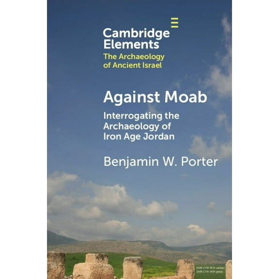 Elements in the Archaeology of Ancient I Against Moab, (Paperback)